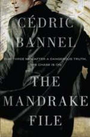 Bannel, C: The Mandrake File de Cedric Bannel