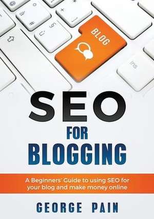 SEO for Blogging de George Pain