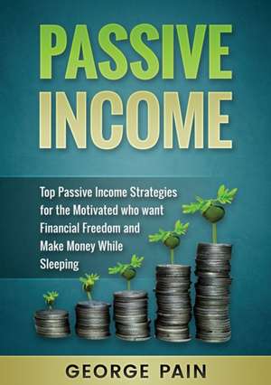 Passive Income de George Pain