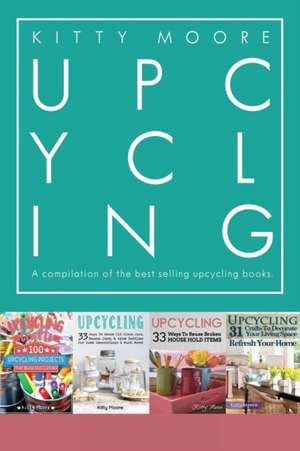 Upcycling Crafts Boxset Vol 1 de Kitty Moore