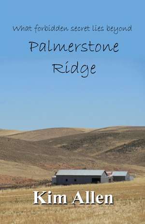 Palmerstone Ridge de Kim Allen