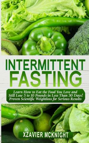 Intermittent Fasting de Xzavier Mcknight