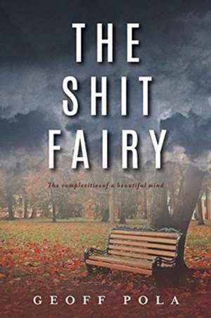 The Shit Fairy de Geoff Pola