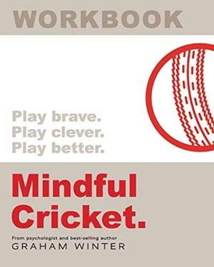 Mindful Cricket de Graham Winter