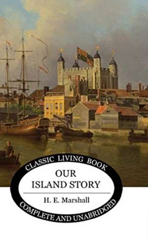 Our Island Story (Color) de Henrietta Marshall