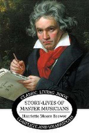 Story-Lives of Master Musicians de Harriette Brower