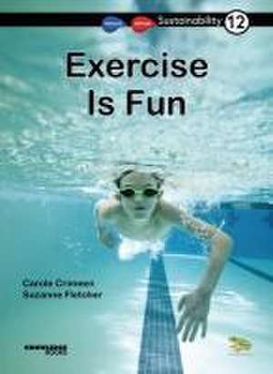 Exercise Is Fun de Carole Crimeen