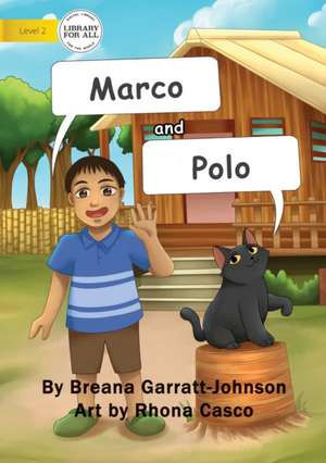 Marco And Polo de Breana Garratt-Johnson