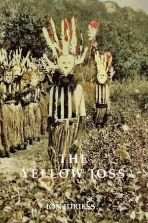 The Yellow Joss de Ion Idriess