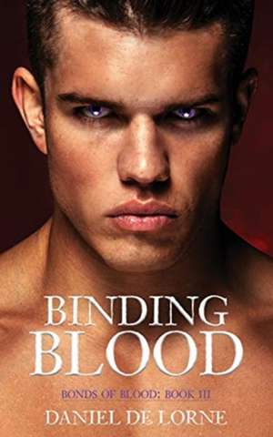 Binding Blood de Daniel de Lorne