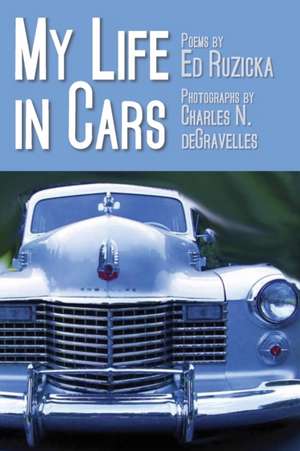 My Life in Cars de Ed Ruzicka