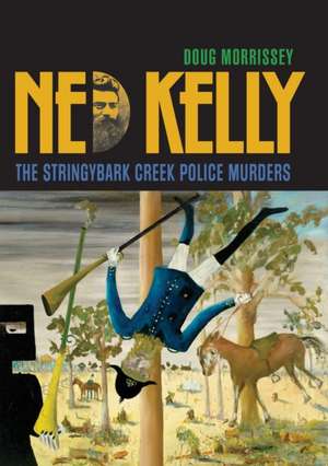 NED KELLY de Doug Morrissey