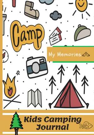 Kids Camping Journal de The Life Graduate Publishing Group