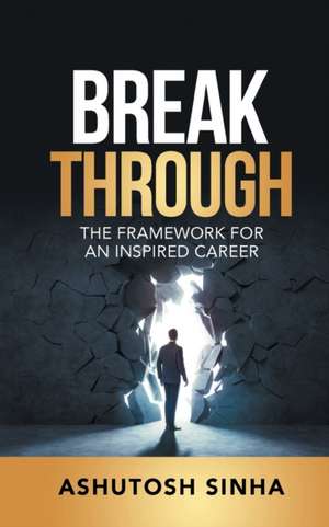 BREAKTHROUGH de Ashutosh Sinha