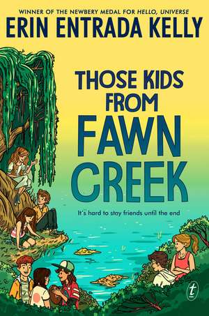 Those Kids From Fawn Creek de Erin Entrada Kelly