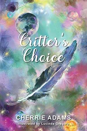 Critter's Choice de Cherrie Adams