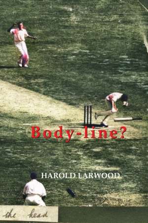 Body-line? de Harold Larwood