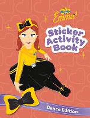 The Wiggles Emma: Sticker Activity Book: Dance Edition de The Wiggles