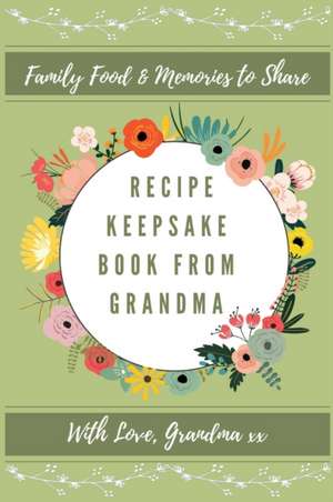 Recipe Keepsake Journal From Grandma de Petal Publishing Co