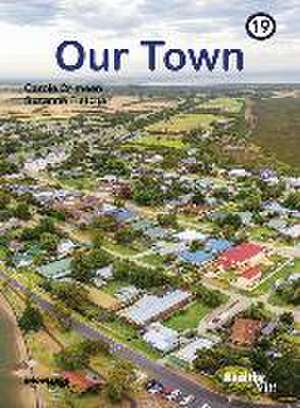 Our Town de Carole Crimeen