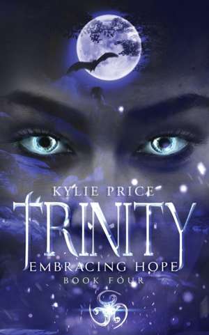 Trinity - Embracing Hope de Kylie Price