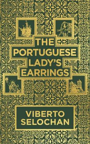 The Portuguese Lady's Earrings de Viberto Selochan