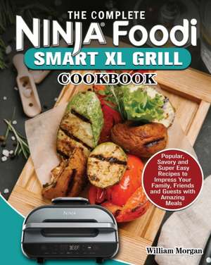 The Ninja Foodi Smart XL Grill Cookbook de Laura Treasure