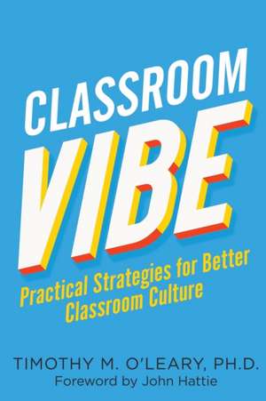 Classroom Vibe de Timothy M. O'Leary