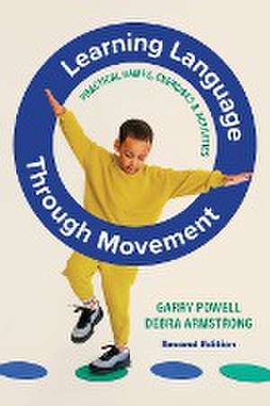 Learning Language Through Movement de Garry Powell