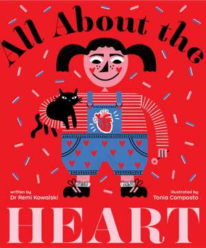 All About the Heart de Remi Kowalski