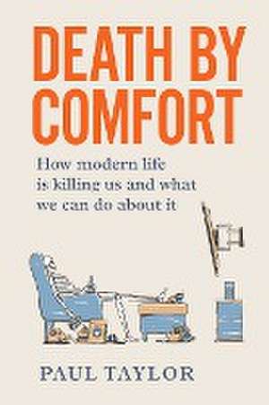 Death by Comfort de Paul Taylor