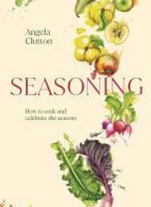 Seasoning de Angela Clutton