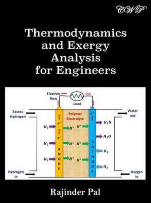 Thermodynamics and Exergy Analysis for Engineers de Rajinder Pal