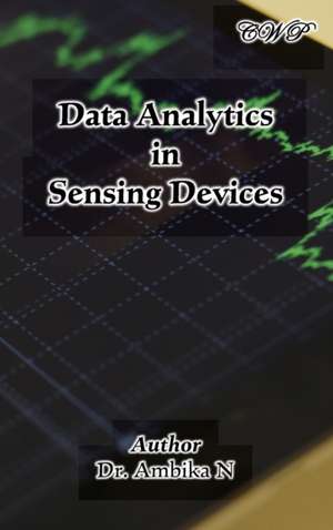 Data Analytics in Sensing Devices de Ambika N