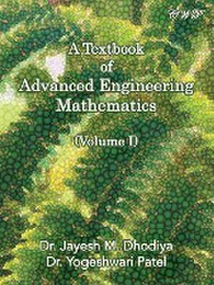 A Textbook of Advanced Engineering Mathematics de Jayesh M Dhodiya