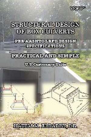 STRUCTURAL DESIGN OF BOX CULVERTS de Hatem M Elbadry