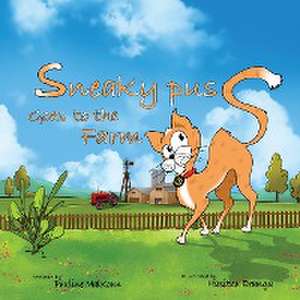 Sneaky Puss Goes to the Farm de Pauline Malkoun