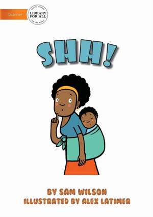 Shh! de Sam Wilson