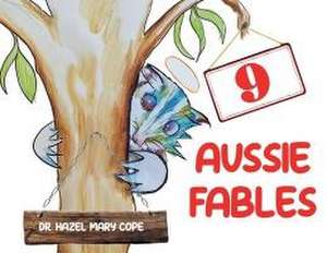 9 Aussie Fables de Hazel Mary Cope