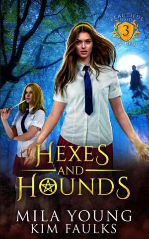 Hexes and Hounds: A Paranormal Shifter Romance de Mila Young