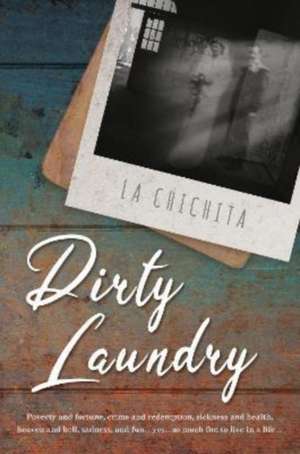 Dirty Laundry de La Chichita