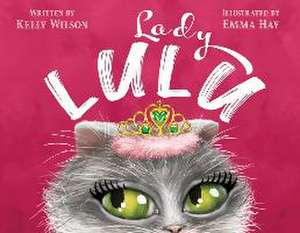 Lady Lulu de Kelly Wilson