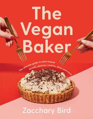 The Vegan Baker de Zaccary Bird