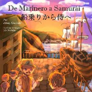 De Marinero a Samurái (&#33337;&#20055;&#12426;&#12363;&#12425;&#20365;&#12408;) de Jessy Carlisle