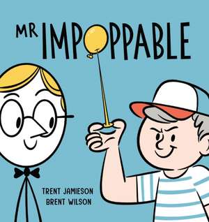 MR Impoppable de Trent Jamieson
