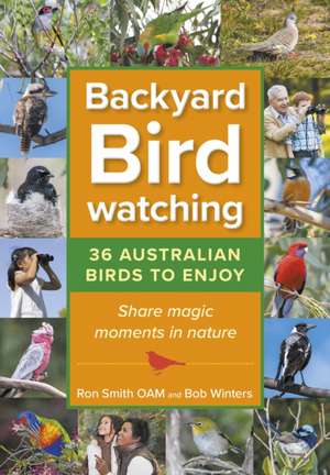Backyard Birdwatching de Bob Winters