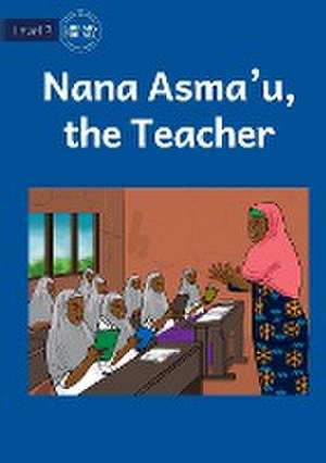 Nana Asma'u, The Teacher de Usaid