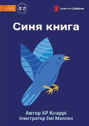 The Blue Book - &#1057;&#1080;&#1085;&#1103; &#1082;&#1085;&#1080;&#1075;&#1072; de Kr Clarry