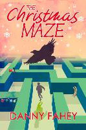 The Christmas Maze de Danny Fahey