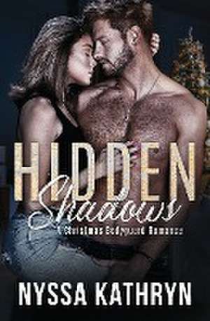 Hidden Shadows de Nyssa Kathryn